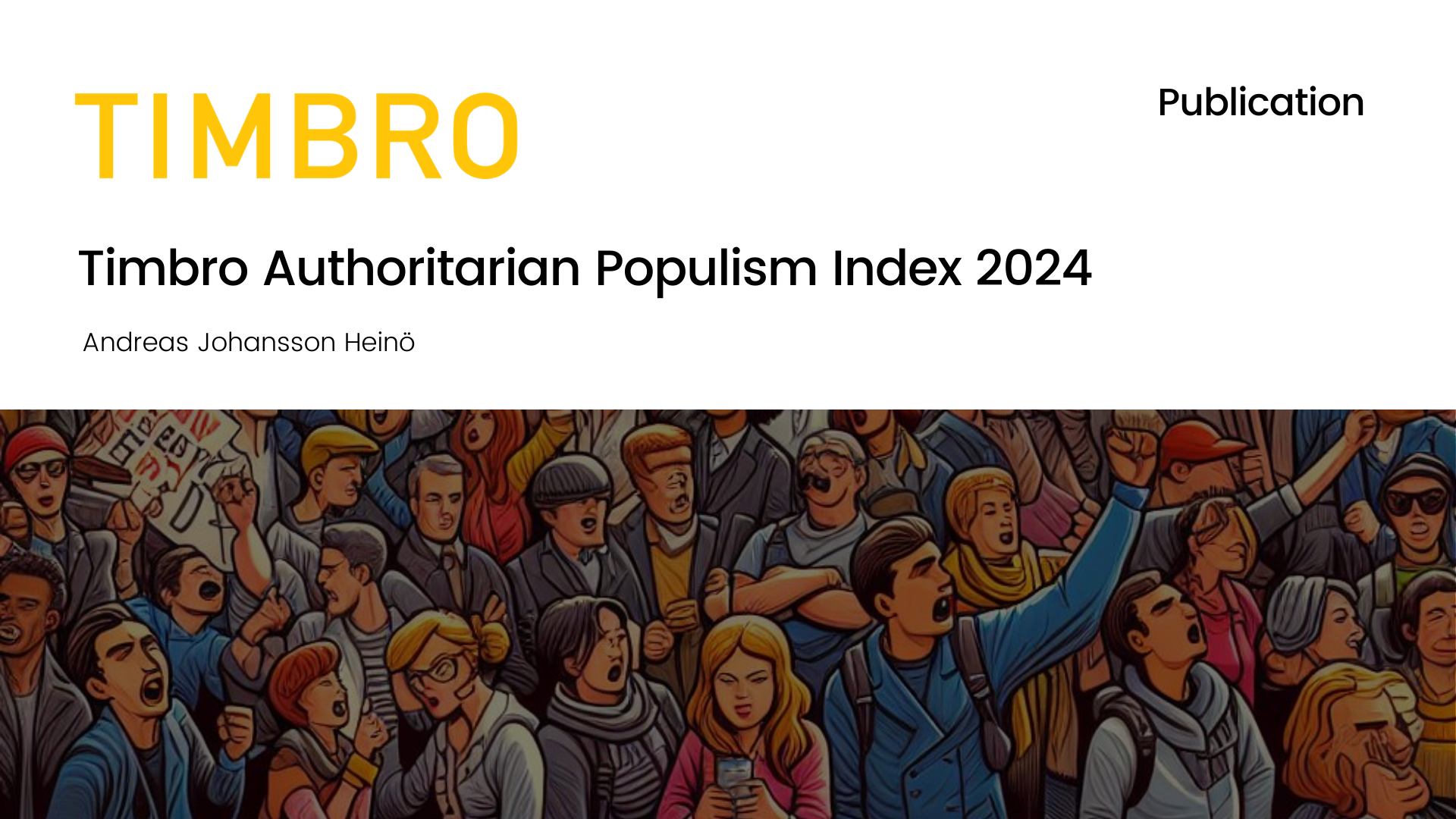 Timbro Authoritarian Populism Index 2024 - Epicenter